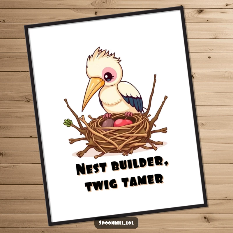 Funny Free Printable Wall Art: A diligent spoonbill bird is actively building a small, intricate nest with twigs.