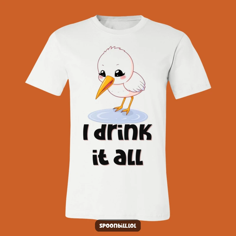 Funny Happy Spoonbill Chick T-Shirt - Cute Bird Sip Tee, Awesome Funny Gift